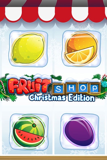 Демо игра Fruit Shop Christmas Edition™ от NetEnt Deluxe | Casino X BY